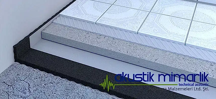 Şap Altı Ses Yalıtımı